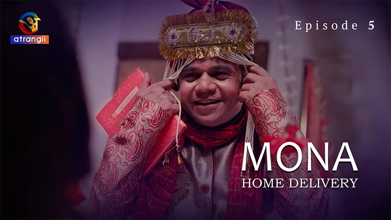 Mona Home Delivery | Season 01 | Episode 05